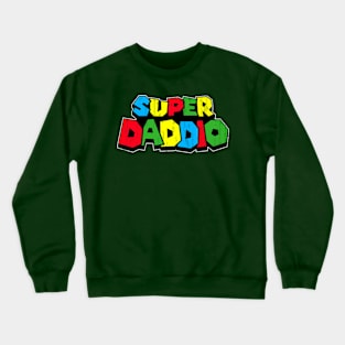 Super Daddio Crewneck Sweatshirt